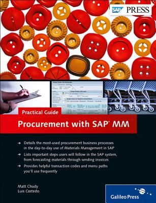 Procurement with SAP MM-Practical Guide - Chudy, Matt, and Castedo, Luis