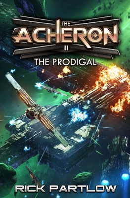 Prodigal: A Military Sci-Fi Series - Partlow, Rick