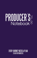 Producers to Do Notebook: To Do Cinema Notebook for Cinema Artists