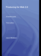 Producing for Web 2.0: A Student Guide - Whittaker, Jason