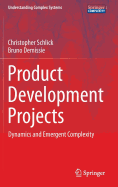 Product Development Projects: Dynamics and Emergent Complexity