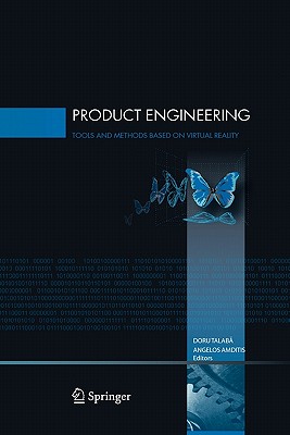Product Engineering: Tools and Methods Based on Virtual Reality - Talaba, Doru (Editor), and Amditis, Angelos (Editor)