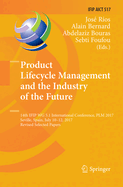 Product Lifecycle Management and the Industry of the Future: 14th Ifip Wg 5.1 International Conference, Plm 2017, Seville, Spain, July 10-12, 2017, Revised Selected Papers