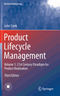 Product Lifecycle Management (Volume 1): 21st Century Paradigm for Product Realisation