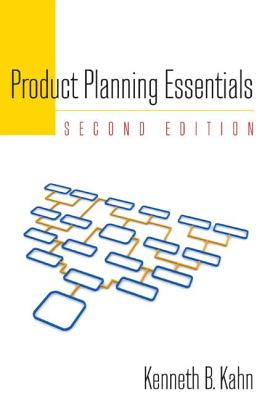 Product Planning Essentials - Kahn, Kenneth B