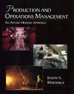 Production and Operations Management: An Applied Modern Approach - Martinich, Joseph S