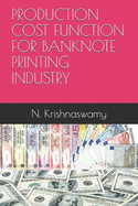 Production Cost Function for Banknote Printing Industry