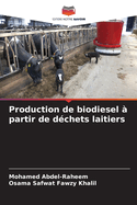 Production de biodiesel ? partir de d?chets laitiers