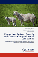 Production System: Growth and Carcass Composition of Lohi Lambs