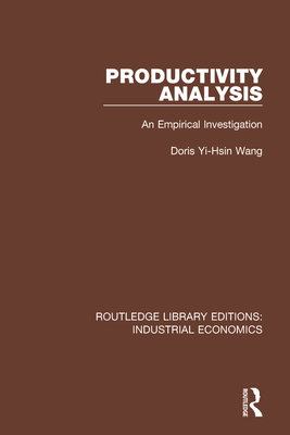 Productivity Analysis: An Empirical Investigation - Wang, Doris Yi-Hsin