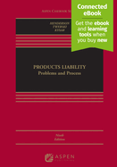 Products Liability: Problems and Process [Connected Ebook]