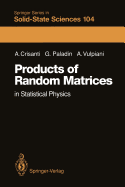 Products of Random Matrices: In Statistical Physics