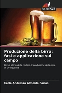 Produzione della birra: fasi e applicazione sul campo