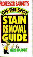 Prof. Barndt's...Stain Removal Guide (P)
