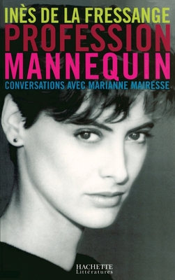 Profession Mannequin: Conversations Avec Marianne Mairesse - Fressange De La, In?s