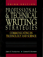 Professional and Technical Writing Strategies: Communicating in Technology and Science - Van Alstyne, Judith S, and Maddison, Gordon R