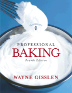 Professional Baking - Gisslen, Wayne