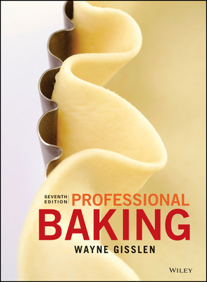 Professional Baking - Gisslen, Wayne