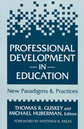 Professional Development in Education: New Paradigms and Practices