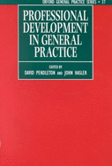Professional Development in General Practice - Pendleton, David (Editor), and Hasler, John (Editor)
