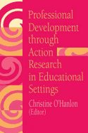 Professional Development Through Action Research: International Educational Perspectives