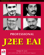 Professional J2ee Eai - Juric, Matjaz, Ph.D., and Nagappan, Ramesh, and Leander, Rick