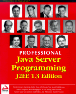 Professional Java Server Programming J2ee, 1.3 Edition - Allaramaju, Subrahmanyam, and Buest, Cedric, and Davies, John