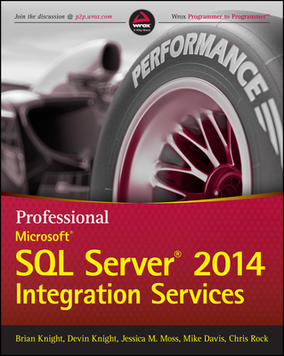 Professional Microsoft SQL Server 2014 Integration Services - Knight, Brian