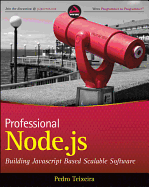 Professional Node.Js: Building Javascript Based Scalable Software