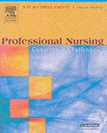 Professional Nursing: Concepts and Challenges - Chitty, Kay Kittrell, RN, Edd, CS