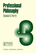 Professional Philosophy: What It Is and Why It Matters