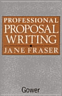 Professional Proposal Writing - Fraser, Jane