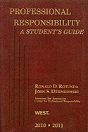 Professional Responsibility, a Student's Guide, 2010-2011