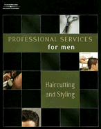 Professional Services for Men: Haircutting and Styling