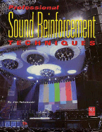 Professional Sound Reinforcement Techniques - Yakabuski, Jim