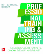 Professional Training & Assessment - Hill, Terry, and Hill, Dan, and Perlitz, Lee