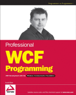 Professional WCF Programming: .Net Development with the Windows Communication Foundation - Klein, Scott