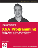 Professional Xna Programming: Building Games for Xbox 360 and Windows with Xna Game Studio 2.0 - Nitschke, Benjamin
