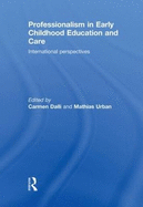 Professionalism in Early Childhood Education and Care: International Perspectives