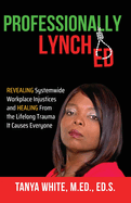 Professionally Lynched