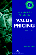 Professional's Guide to Value Pricing - Baker, Ronald J, CPA