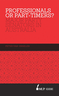 Professionals or Part-timers?: Major Party Senators in Australia