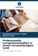 Professionelle Lerngemeinschaften in einem vernachl?ssigten Land