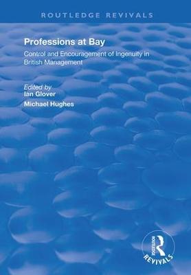 Professions at Bay - Glover, Ian (Editor), and Hughes, Michael (Editor), and Stirling Professions and Management Conference 1993
