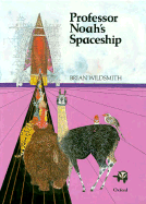 Professor Noah's Spaceship - Wildsmith, Brian