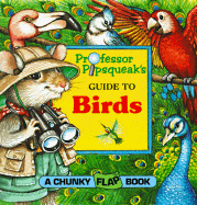 Professor Pipsqueak's Guide to Birds