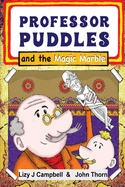 Professor Puddles and the Magic Marble