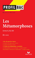 Profil d'une oeuvre: Les metamorphoses X,XI,XII