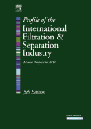 Profile of the International Filtration and Separation Industry: Market Prospects to 2009