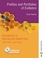 Profiles and Portfolios of Evidence: With CD-ROM - Foundations in Nursing and Health Care Series
